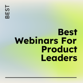 Best webinars for product leaders generic best of 10300