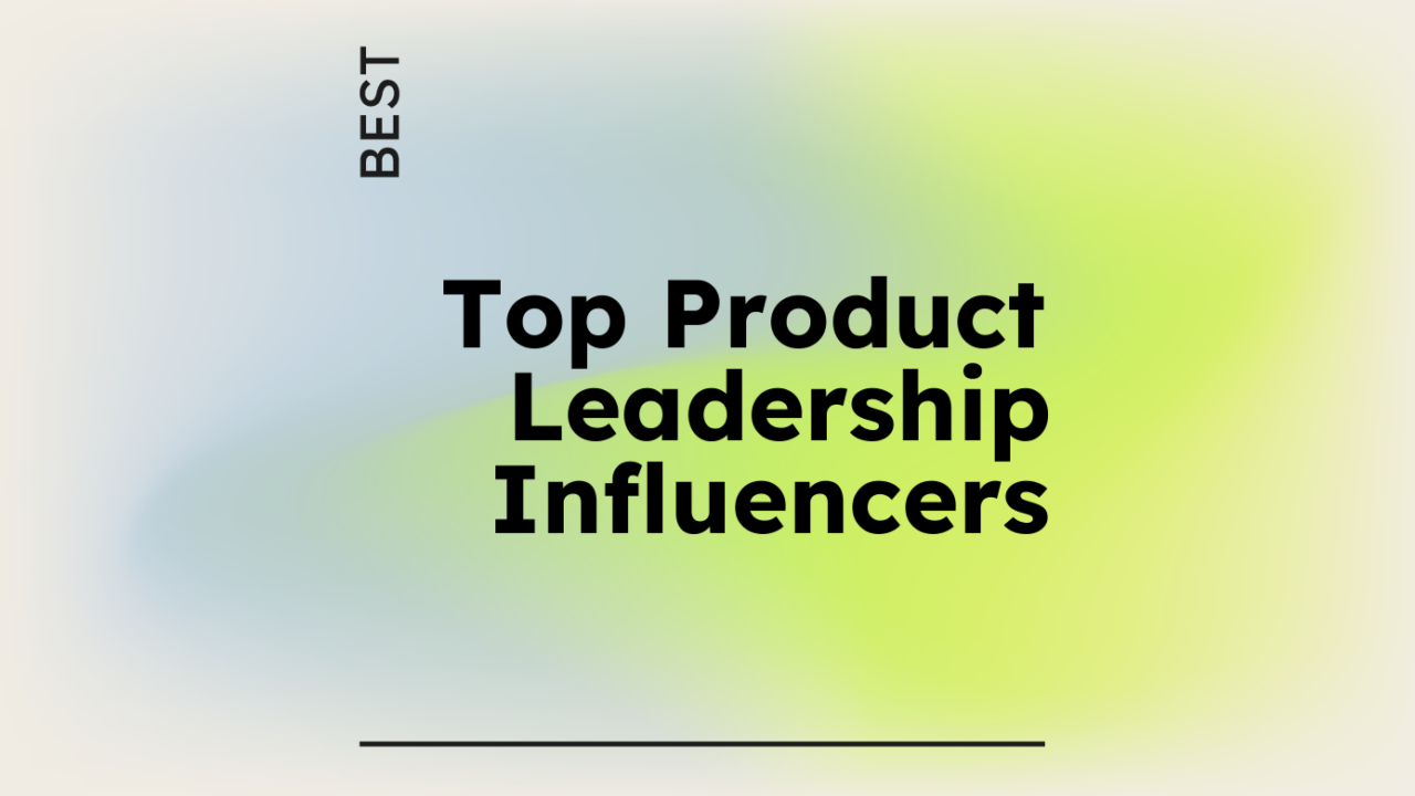 Top product leadership influencers generic best of 96168