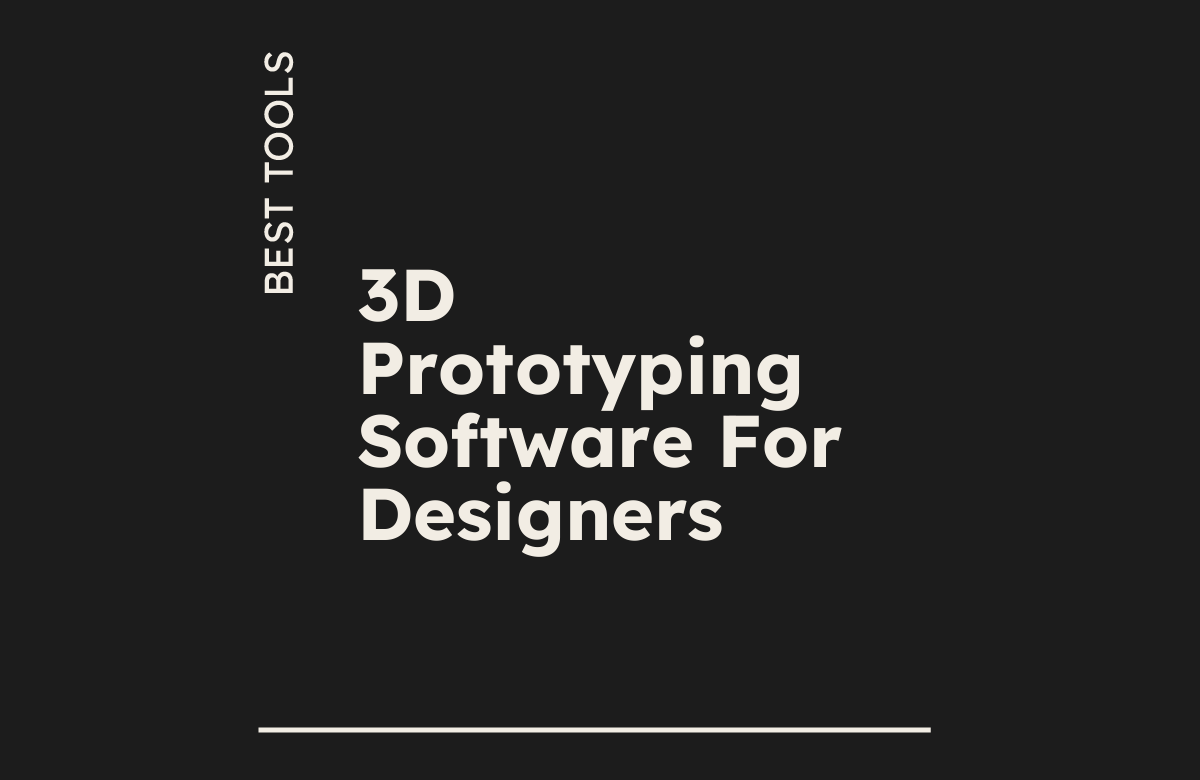 10 Best 3D Prototyping Software for Designers in 2026