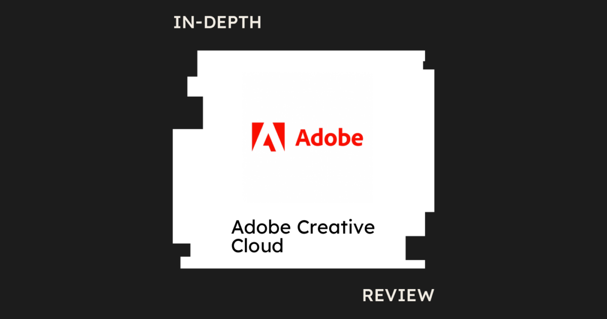 Adobe Creative Cloud Review: Pros, Cons, Features and Pricing