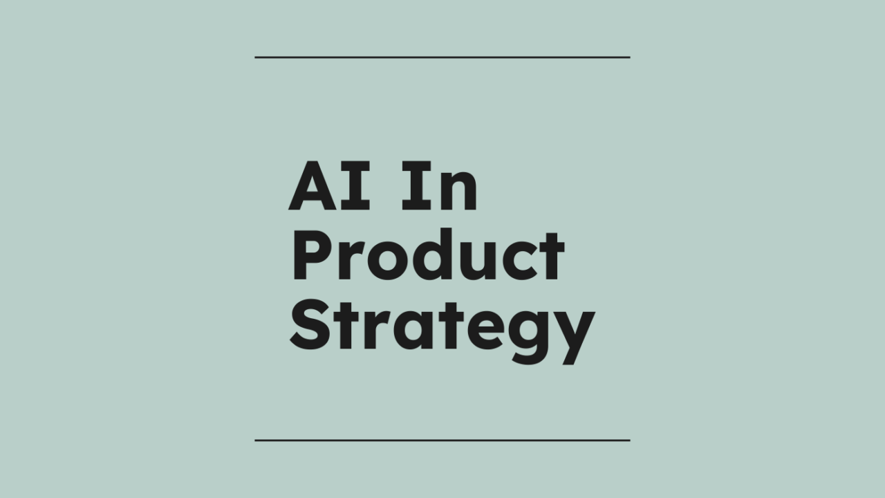 Ai in product strategy text on grey background