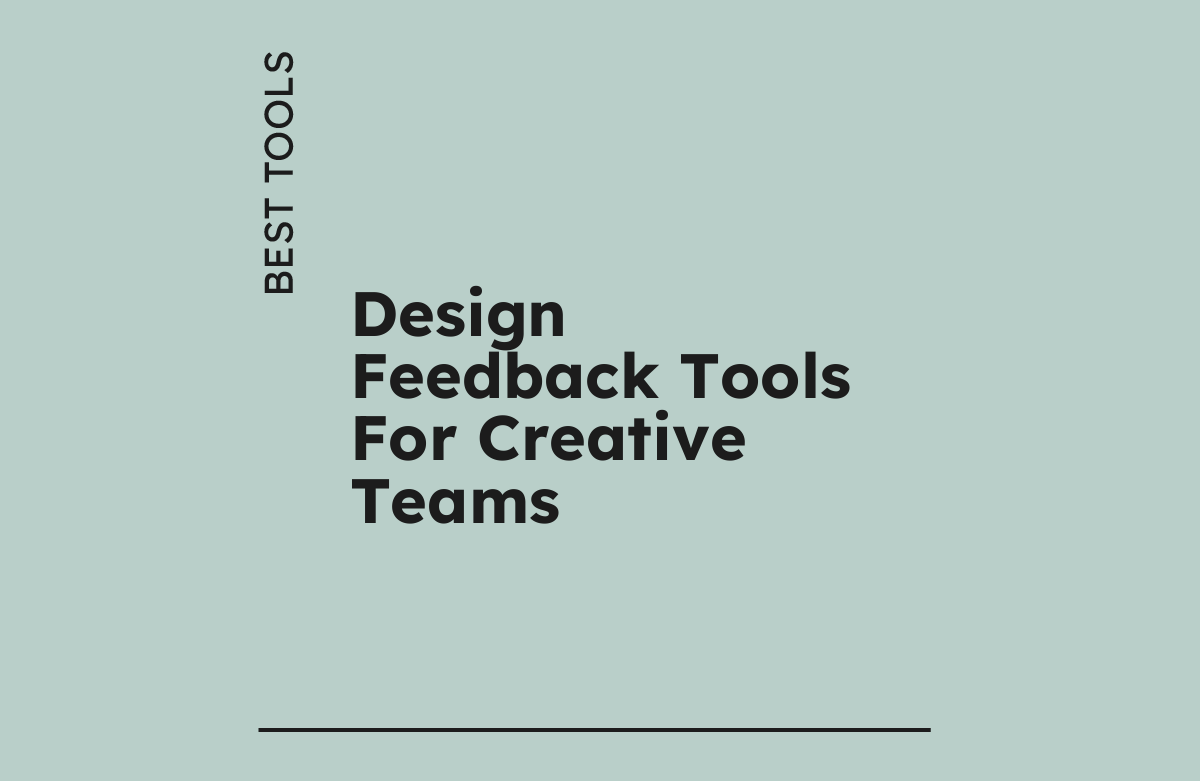 10 Best Design Feedback Tools for Creative Teams in 2026