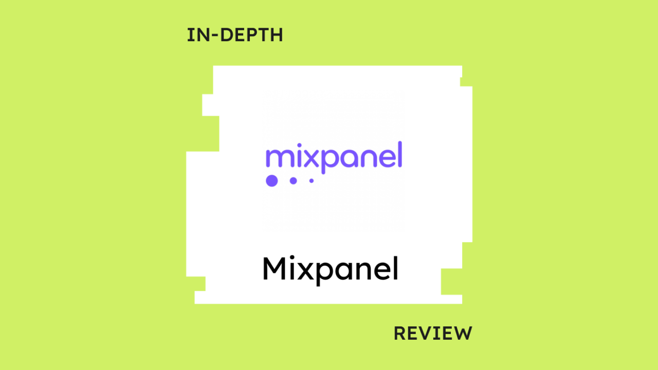 Mixpanel Review: Pros, Cons, Features, and Pricing Explained