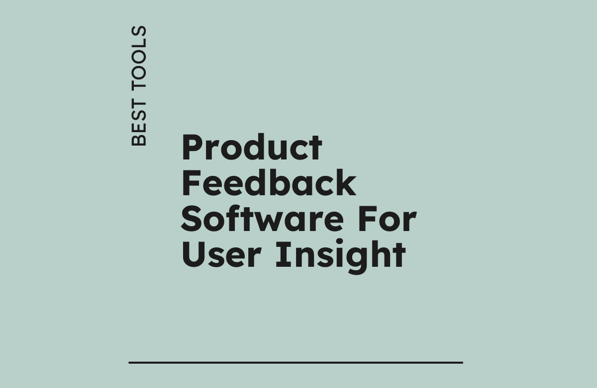 Get User Software 10 Best Product Feedback Software for User Insight in 2026