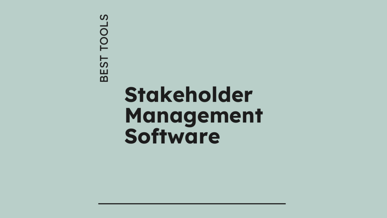 Stakeholder management software best tools 33666