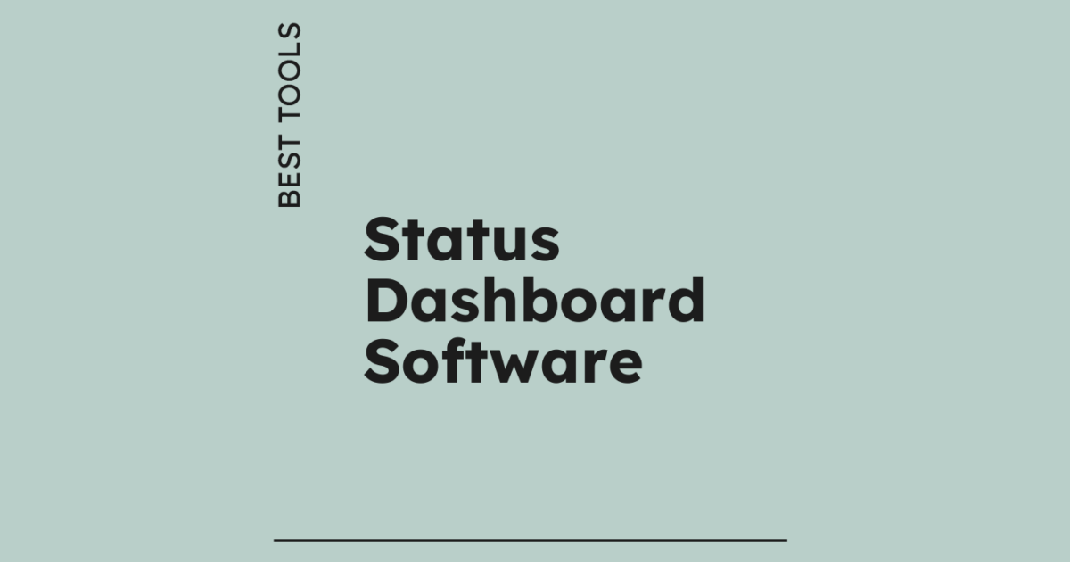 10 Best Status Dashboard Software of 2026