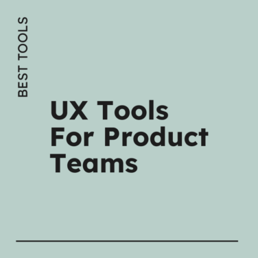 Ux tools for product teams best tools 64864