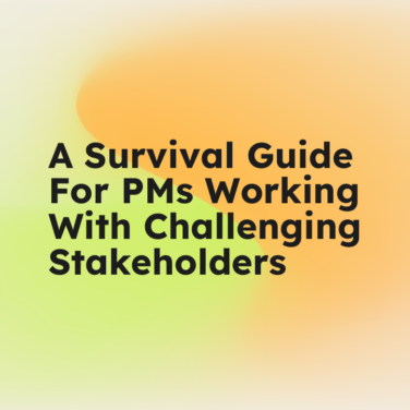 A survival guide for pms working with challenging stakeholders standard editorial post 17980