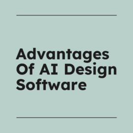 Advantages of ai design software text on grey background
