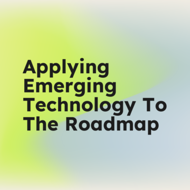 Applying emerging technology to the roadmap standard editorial post 90172