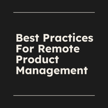 Best practices for remote product management standard editorial post 81879