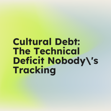 Cultural debt the technical deficit nobodys tracking standard editorial post 72683