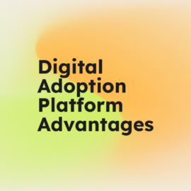 Digital adoption platform advantages text on light background