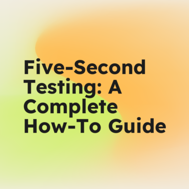 Five second testing a complete how to guide standard editorial post 47435