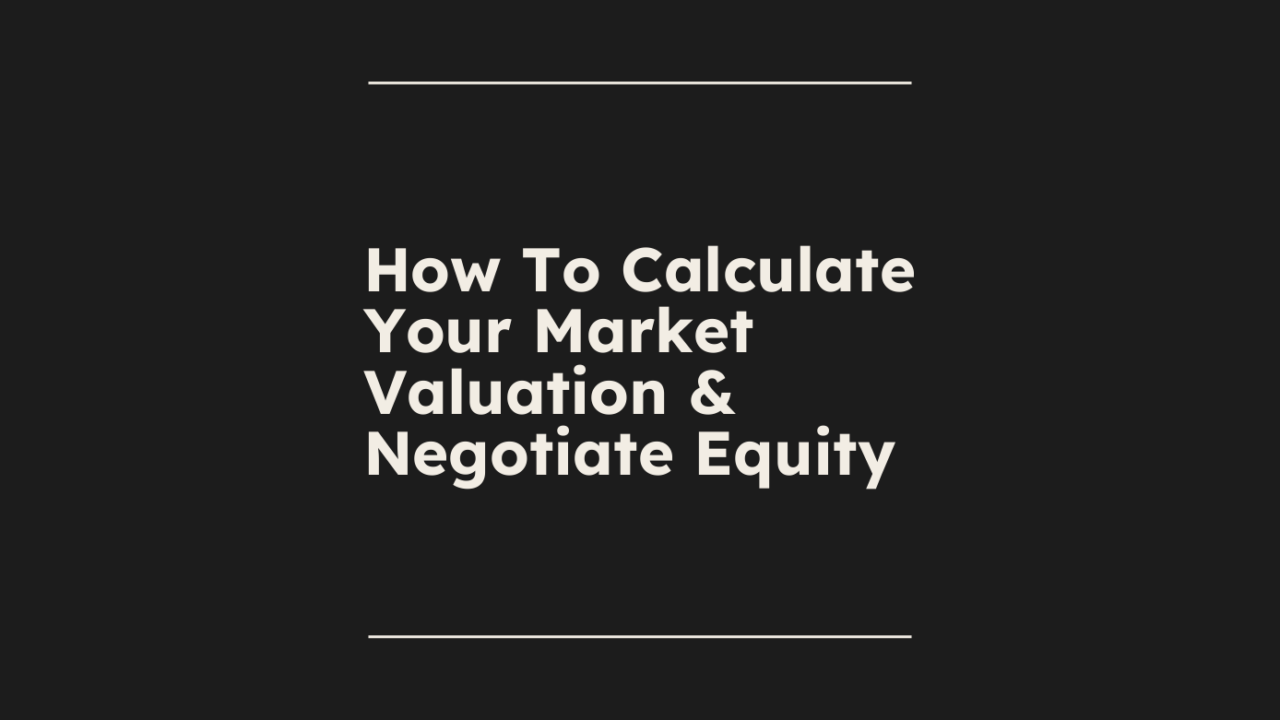 How to calculate your market valuation negotiate equity standard editorial post 01286