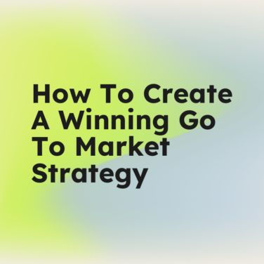 How to create a winning go to market strategy standard editorial post 58275