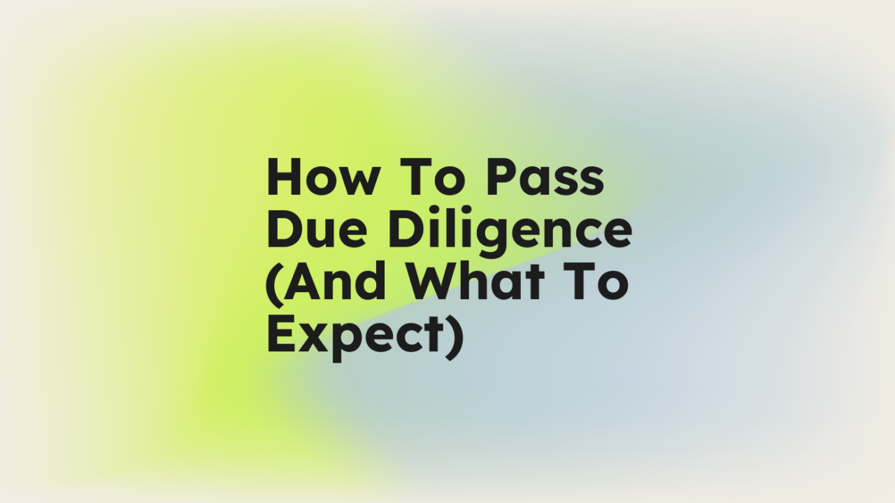 How to pass due diligence and what to expect standard editorial post 13371
