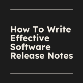 How to write effective software release notes standard editorial post 02618