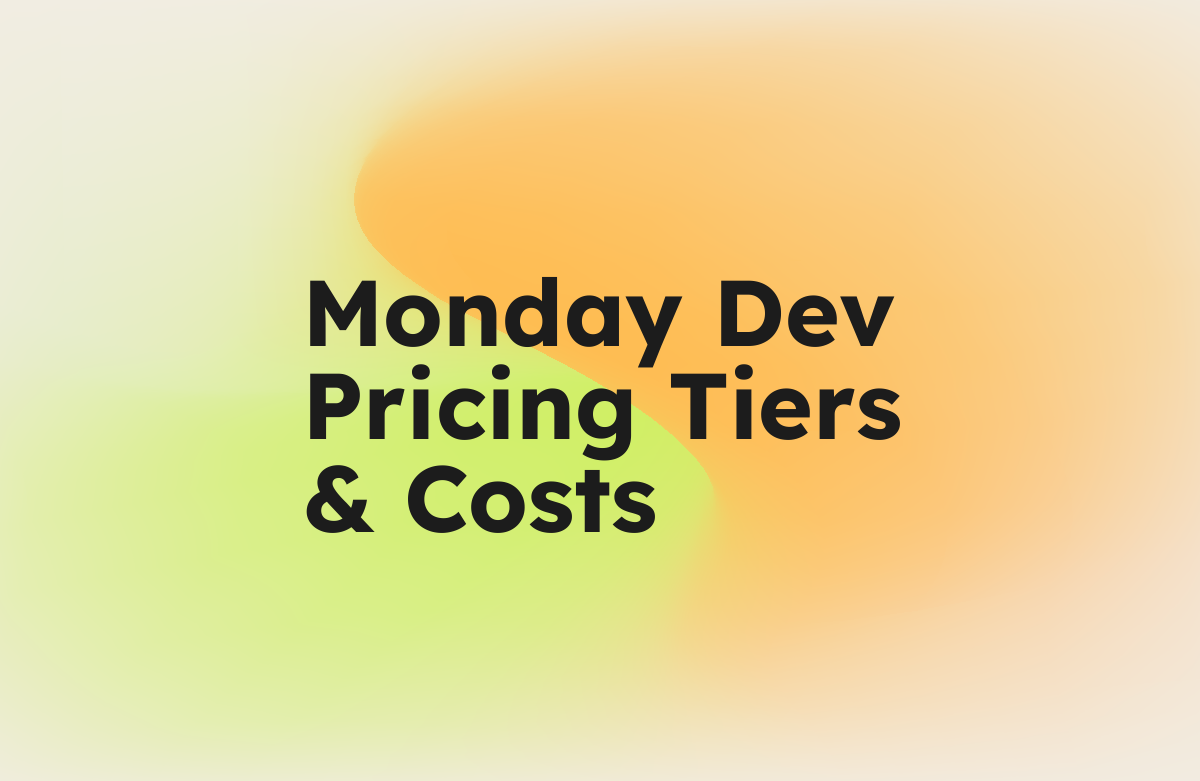 monday dev Pricing Tiers & Costs