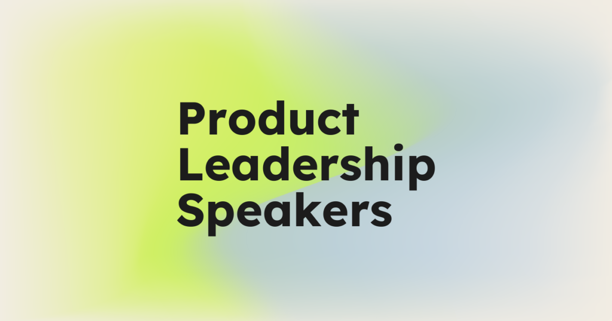 The Most Influential Product Leadership Speakers in 2026