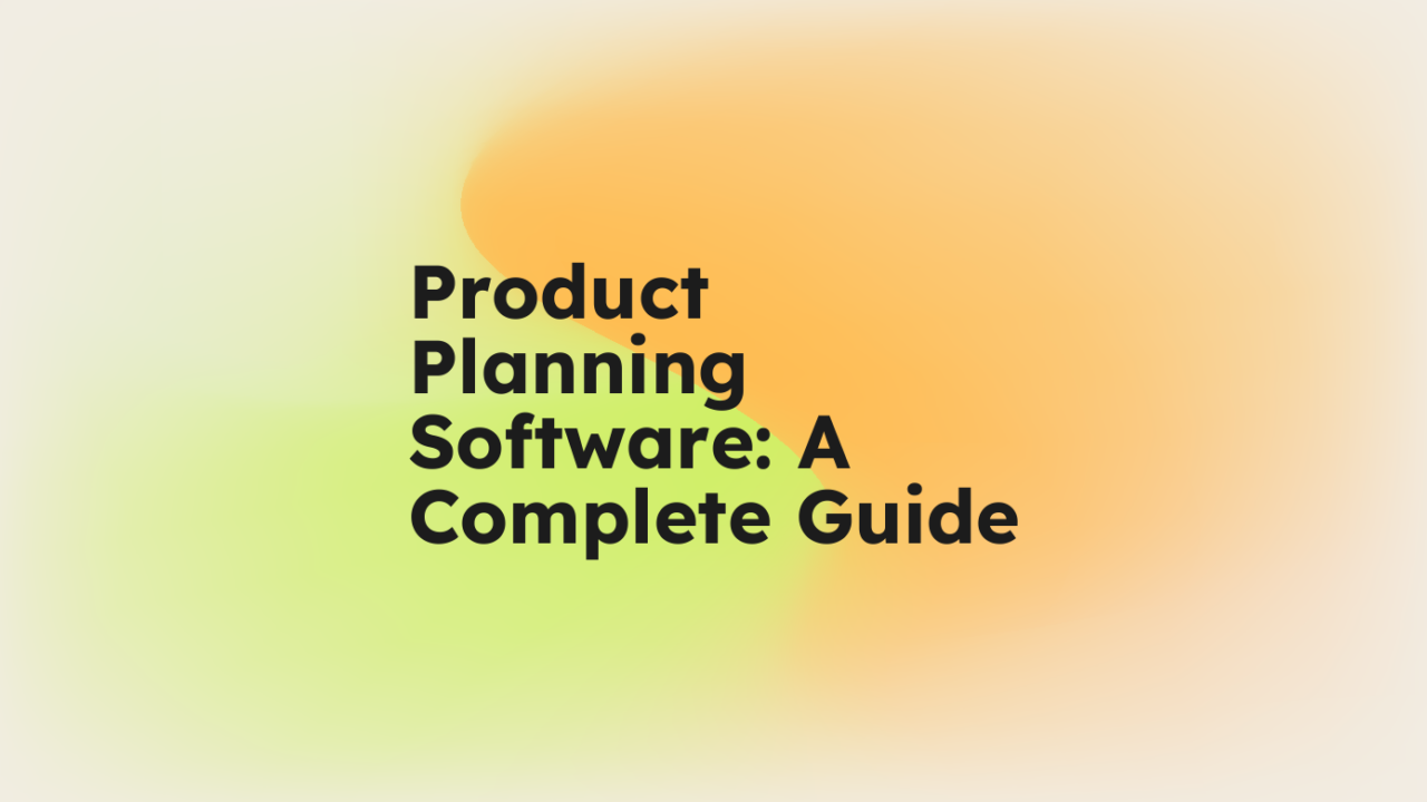 Product planning software a complete guide standard editorial post 99896