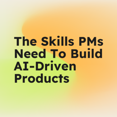 The skills pms need to build ai driven products standard editorial post 75525