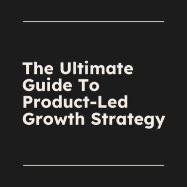The ultimate guide to product led growth strategy standard editorial post 55681