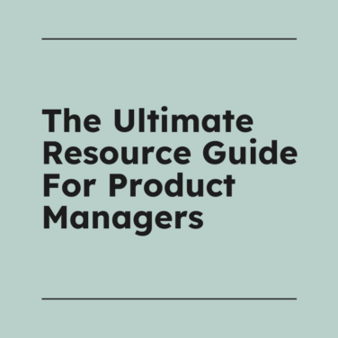 The ultimate resource guide for product managers standard editorial post 82104