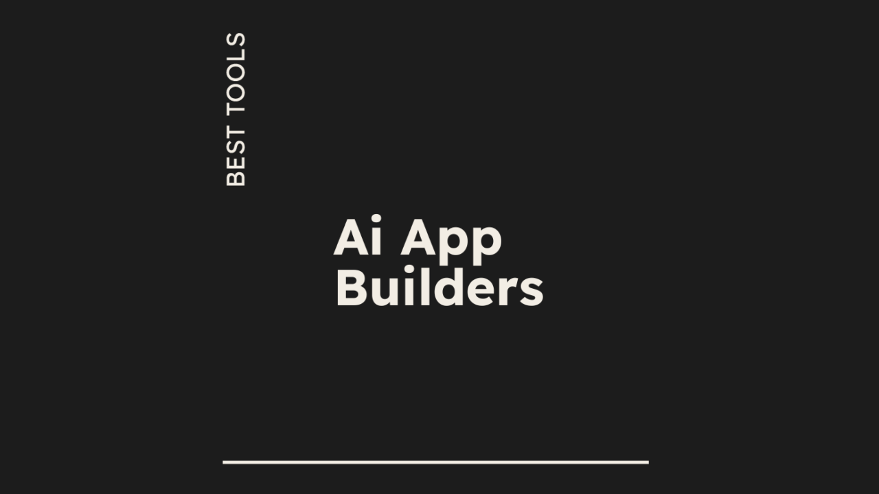 Ai app builders best tools 85348