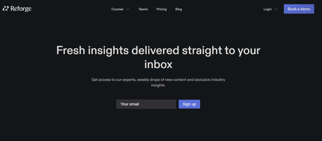 Reforge newsletter sign up page.