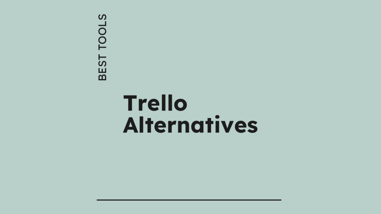 Trello alternatives best tools 77221